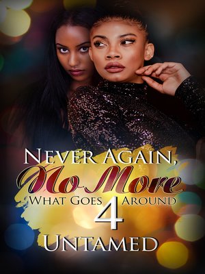 cover image of Never Again, No More 4